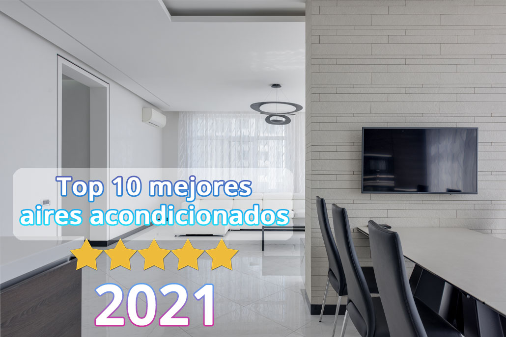 El Mejor Aire Acondicionado 2021 Cuál Es Climaprecio